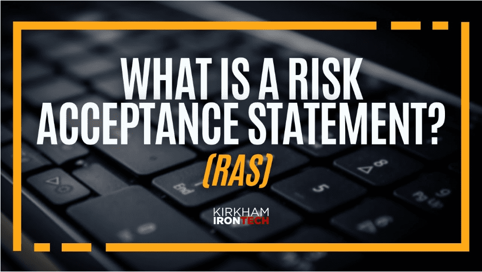 Understanding the Importance of a Risk Acceptance Statement (RAS)
